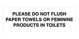 Signs ByLITA Basic Please Do Not Flush Paper towel Or Feminine Products In Toilets Sign