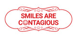 Designer Smiles Are Contagious Wall or Door Sign