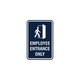Portrait Round Employee Entrance Only Sign
