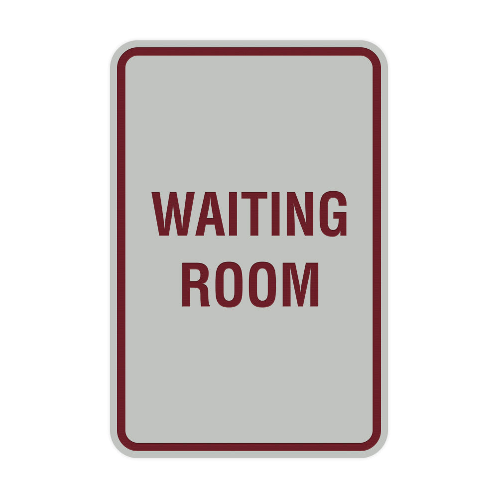 Light Grey / Burgundy Portrait Round Waiting Room Sign