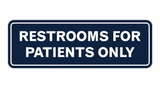 Signs ByLITA Standard Restrooms For Patients Only Sign