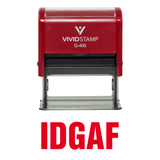 IDGAF Self Inking Rubber Stamp