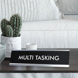 MULTI TASKING Novelty Desk Sign