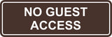 Signs ByLITA Standard No Guest Access Sign