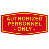 Fancy Authorized Personnel Only Sign