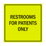Signs ByLITA Square Restrooms For Patients Only Sign