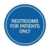 Signs ByLITA Circle Restrooms For Patients Only Sign