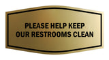 Signs ByLITA Fancy Please Help Keep Our Restroom Clean Sign