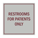 Signs ByLITA Square Restrooms For Patients Only Sign