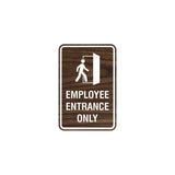 Portrait Round Employee Entrance Only Sign