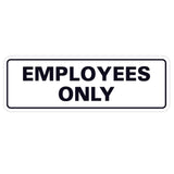 Classic EMPLOYEES ONLY Sign