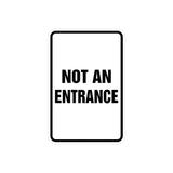 Portrait Round Not An Entrance Sign
