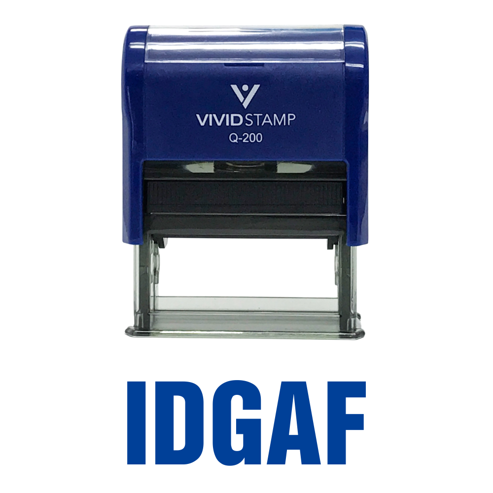 Idgef IDGAF Self Inking Rubber Stamp – Pacific Sign and Stamp