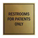 Signs ByLITA Square Restrooms For Patients Only Sign
