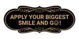 Designer Apply Your Biggest Smile and Go! Wall or Door Sign