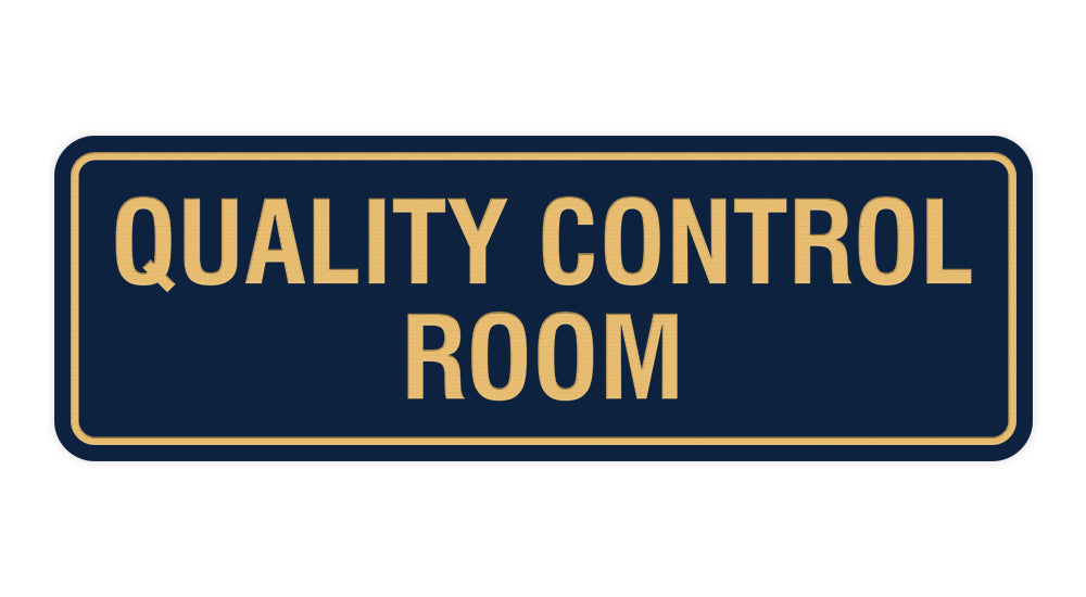 Navy Blue / Gold Standard Quality Control Room Sign