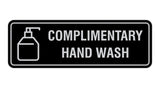 Signs ByLITA Standard Complimentary Hand Wash Sign