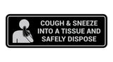 Signs ByLITA Standard Cough & Sneeze Into A Tissue And Safely Dispose Sign