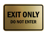 Classic Framed Exit Only Do Not Enter Sign