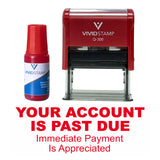Your Account Is Past Due Self Inking Rubber Stamp Combo With Refill
