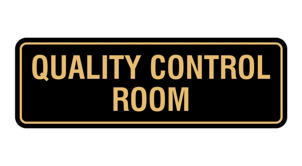 Black / Gold Standard Quality Control Room Sign