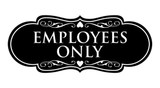 Designer EMPLOYEES ONLY Sign