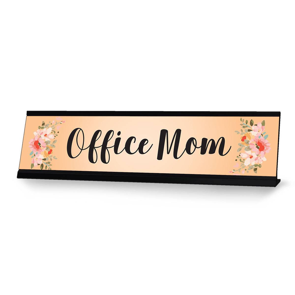 Office Mom, Orange Floral Designer Office Gift Desk Sign (2 x 8")