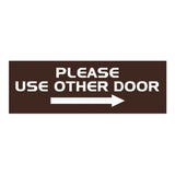 All Quality PLEASE USE OTHER DOOR Sign - (Right Arrow)