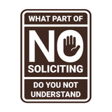 Portrait Round What Part of No Soliciting Do You Not Understand Wall or Door Sign