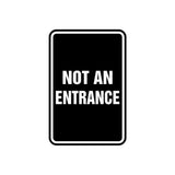 Portrait Round Not An Entrance Sign