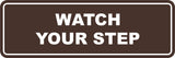 Signs ByLITA Standard Watch Your Step Sign