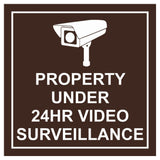 Square Property Under 24HR Video Surveillance Wall / Door Sign