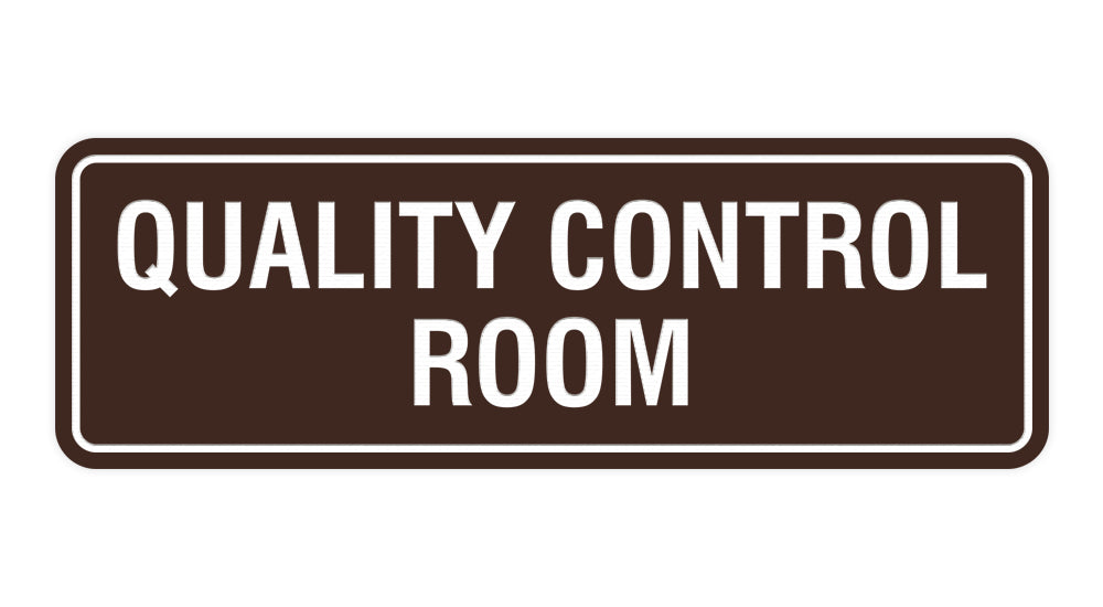 Dark Brown Standard Quality Control Room Sign
