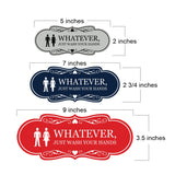 Designer Whatever, Just Wash Your Hands, Novelty Restroom Wall or Door Sign