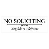 Basic NO SOLICITING Neighbors Welcome Sign