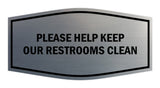 Signs ByLITA Fancy Please Help Keep Our Restroom Clean Sign