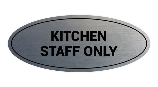 Signs ByLITA Oval Kitchen Staff Only Sign – Pacific Sign and Stamp