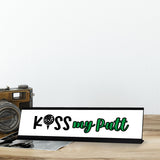 Kiss My Putt, Designer Series Desk Sign, Novelty Nameplate (2 x 8")