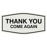 Fancy Thank You Come Again