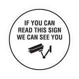 Circle If You Can Read This Sign We Can See You (CCTV Camera) Wall or Door Sign