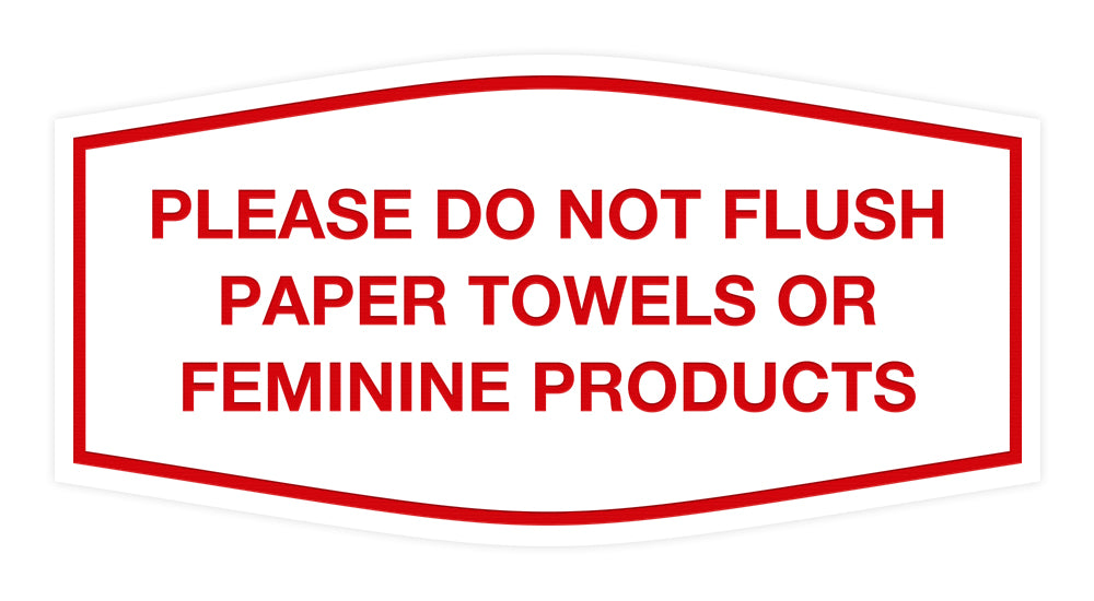 Signs ByLITA Fancy Please Do Not Flush Paper Towels Or Feminine Products Sign