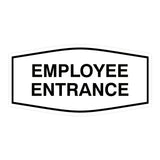 Fancy Employee Entrance Sign