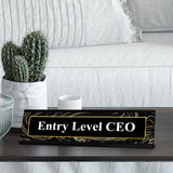 Entry Level CEO, Designer Series Desk Sign, Novelty Nameplate (2 x 8")