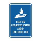 Portrait Round Help Us Conserve Water Avoid Excessive Use Sign