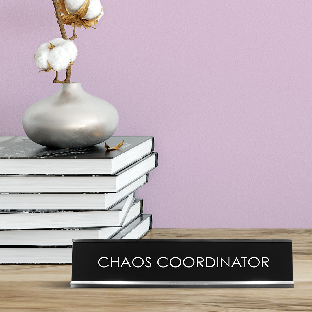 Chaos Coordinator Novelty Desk Sign