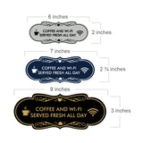 Designer Coffee and Wi-Fi Served Fresh All Day Wall or Door Sign
