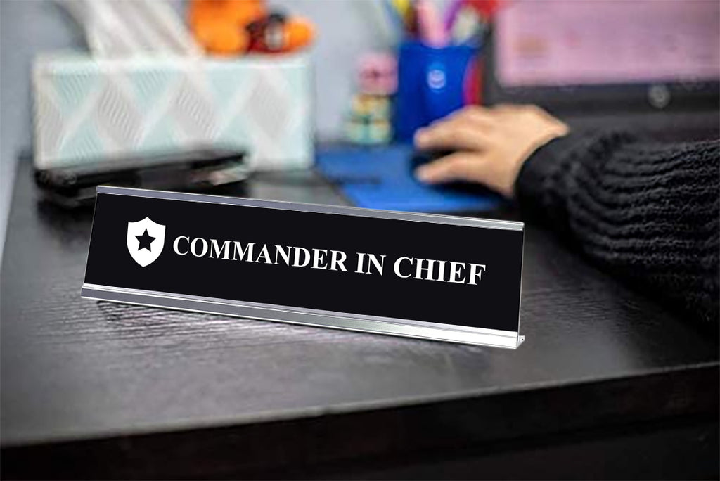 Commander in Chief Desk Sign, novelty nameplate (2 x 8