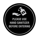 Circle Please Use Hand Sanitizer Before Entering Sign