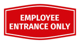 Fancy Employee Entrance Only Sign