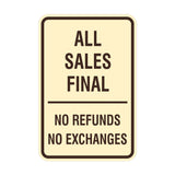 Portrait Round All Sales Final No Refunds No Exchanges Sign